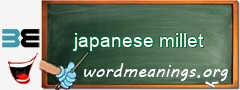 WordMeaning blackboard for japanese millet